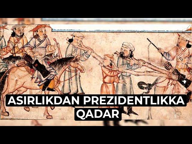 Asirlikdan Prezidentlikka qadar. Mо‘g‘ullar asir olgan turkistonliklar taqdiri haqida bilasizmi?