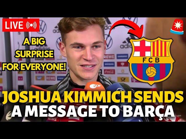 URGENT! JOSHUA KIMMICH SENDS A MESSAGE TO BARCELONA AFTER THE GERMANY MATCH! BARCELONA NEWS TODAY!