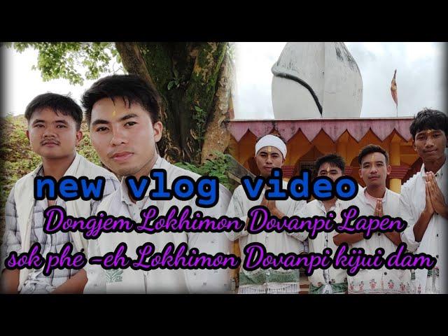 New vlog video| dongjem Lokhimon Dovanpi |Lapen sok phe-eh  Lokhimon Dovanpi kijui dam|2022 