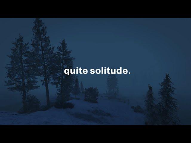 quite solitude.