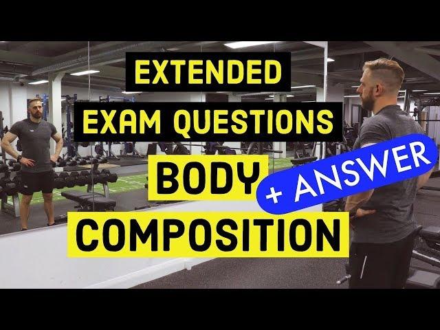 BODY COMPOSITION - Extended Exam Question + ANSWER