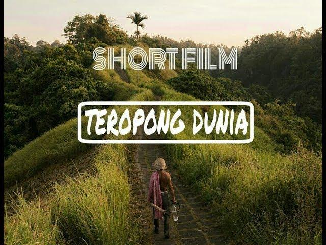 TEROPONG DUNIA - Film Pendek (Short Movie)