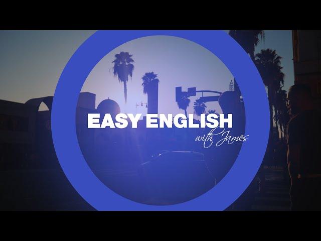 WELCOME TO EASY ENGLISH WITH JAMES!!!