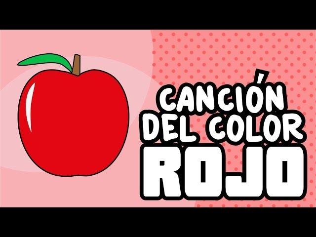 Canción del Color Rojo | Canciones Infantiles | Nursery Rhymes | Spanish Songs for Kids