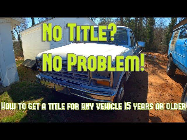 How to Title any Vehicle 15 years or older!