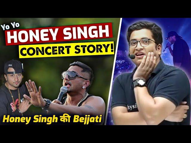 Honey Singh की Gajab Bejjati हुई | Honey Singh in Sachin Sir College Real Story | PhysicsWallah