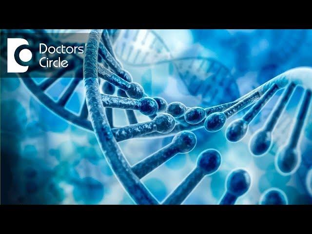 Genetic Disorders: Treating with homeopathy - Dr. Surekha Tiwari