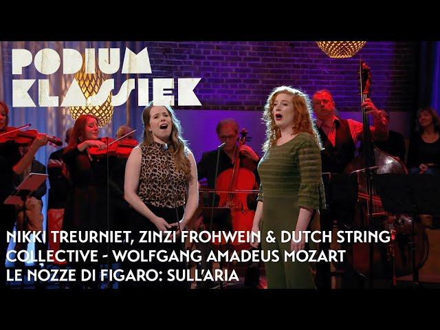 Nikki Treurniet, Zinzi Frohwein & Dutch String Collective -  Mozart - Sull’aria | Podium Klassiek