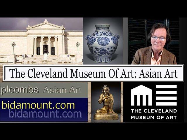 Chinese and Asian Art Museums, The Cleveland Museum Of Art