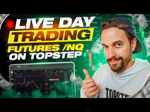 LIVE Day Trading Futures | 3 Funded Accounts on Topstep!