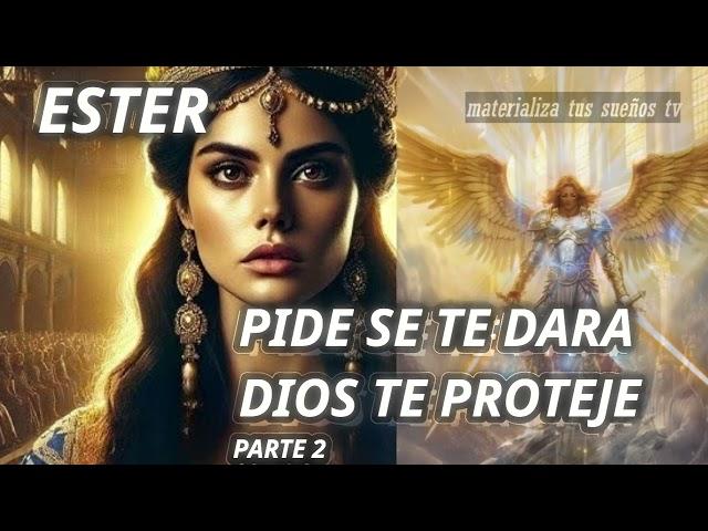 PIDE Y SE TE DARA La Reina  Ester Materializa Tus Sueños TV