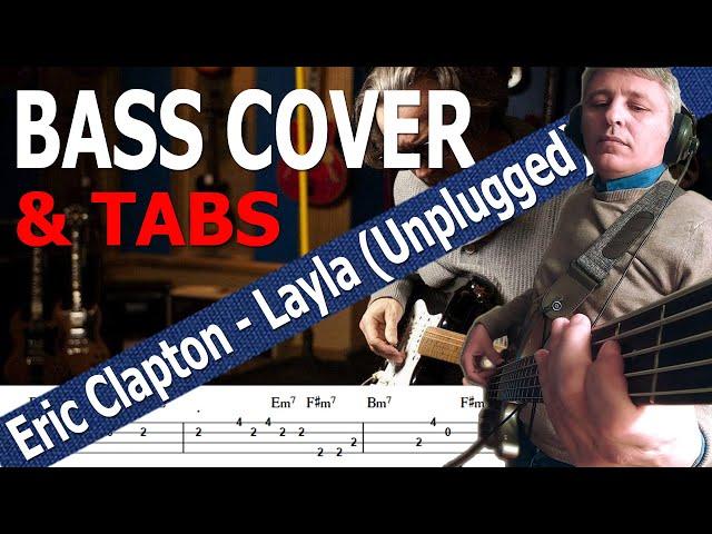Eric Clapton - Layla MTV Unplugged (Bass Cover) + TABS
