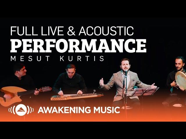 Mesut Kurtis | Live & Acoustic Performance | مسعود كُرتس