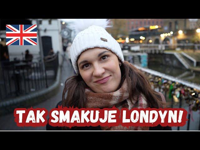 TAK SMAKUJE LONDYN!  | HORIZON 22, CAMDEN TOWN I BOROUGH MARKET