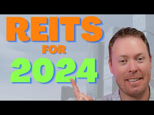 10 of the BEST REITs For 2024