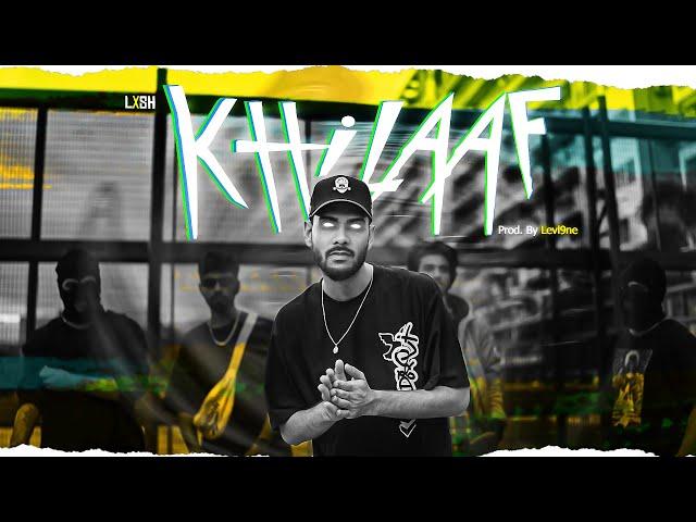 LXSH - Khilaaf (Prod. Levl9ne) [Official Music Video]