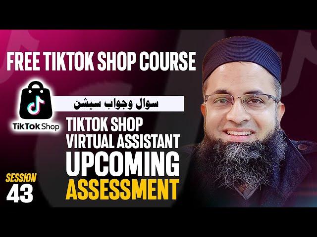 Tiktok Shop Virtual Assistant Upcoming Assessment I Q&A Session @BilalSirbuland