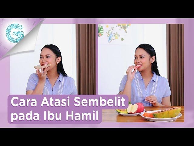 Ibu Hamil Sembelit? Coba Lakukan Ini!