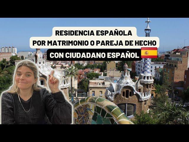 RESIDENCIA ESPAÑOLA POR MATRIMONIO o PAREJA DE HECHO con ciudadano español - ARRAIGO FAMILIAR