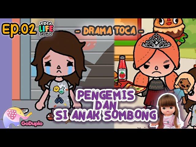 Drama Pengemis & Si Anak Sombong  - Toca Boca Eps 02 GoDuplo TV