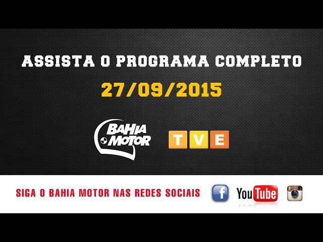 Programa Bahia Motor Completo 26/09/2015