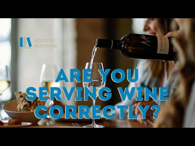 Wine Service - Restaurant & Hospitality Training