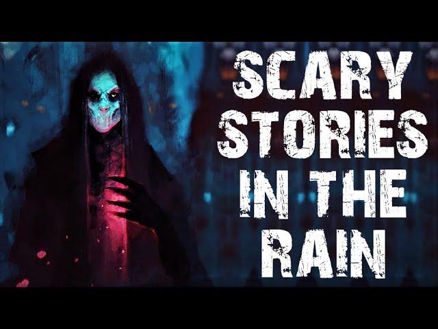 50 True Scary Stories In The Rain | Disturbing & Terrifying Horror Stories To Fall Asleep To