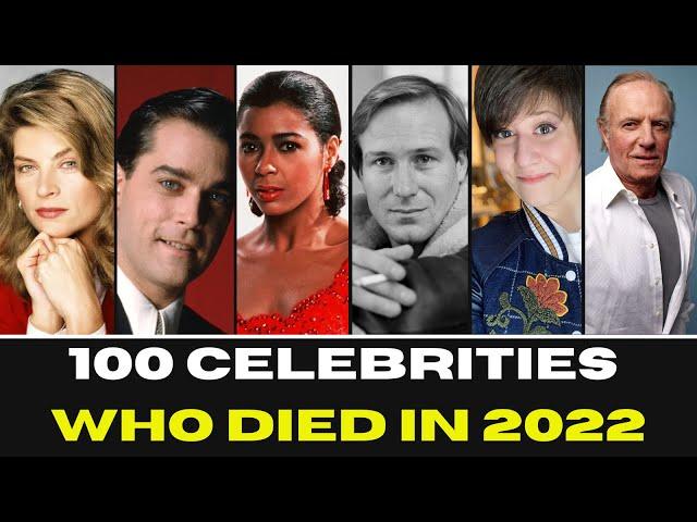 100 Celebrities Famous who died in 2022