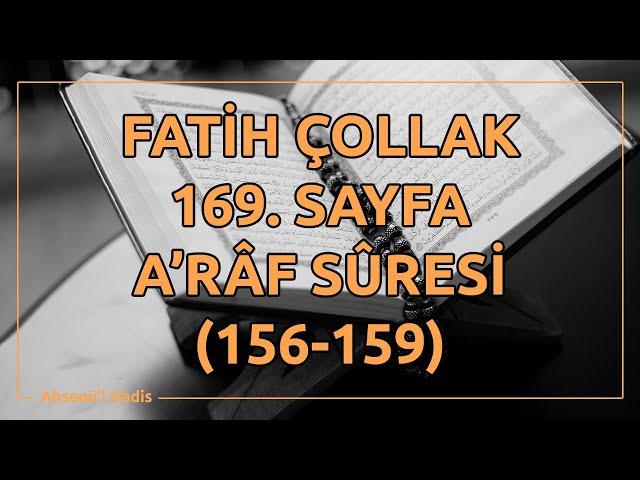 Fatih Çollak - 169.Sayfa - A'râf Suresi (156-159)