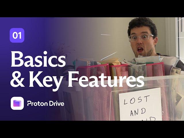 Proton Drive Basics & Key Features