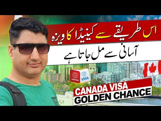 Golden Chance to Get Canada Visa in Pakistan (High Approval)