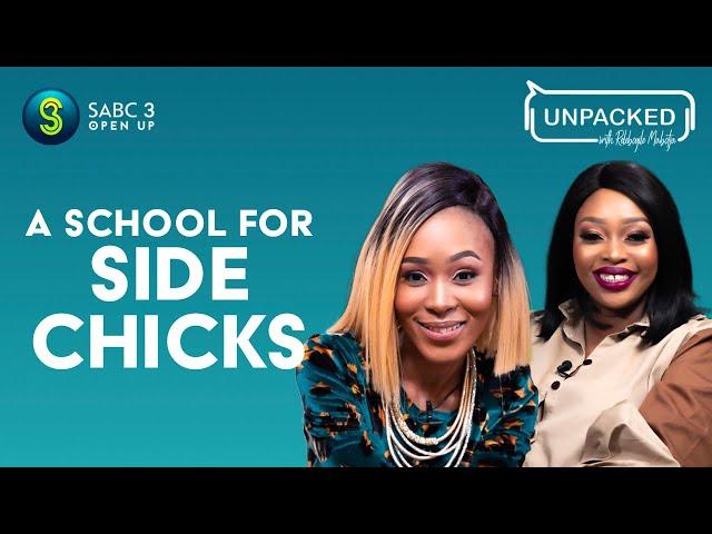 Business as a Side Chick  | Unpacked with Relebogile Mabotja - Episode 40 | Season 2