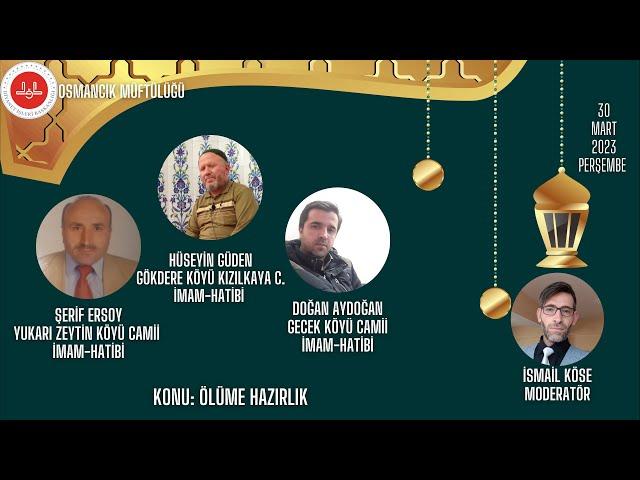 Ölüme Hazırlık - Osmancık Müftülüğü Ramazan Sohbetleri - 8