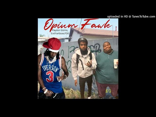 0pium Fawk (Ft. EvilFartBoss700) (Prod. oddishflp)