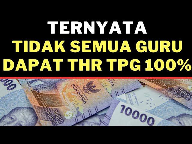 Ternyata.. Tidak Semua Guru dapat THR TPG 100%