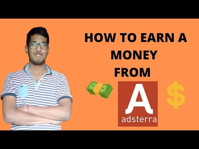 How to Create an Account of Adsterra and How to earn a money from adsterra