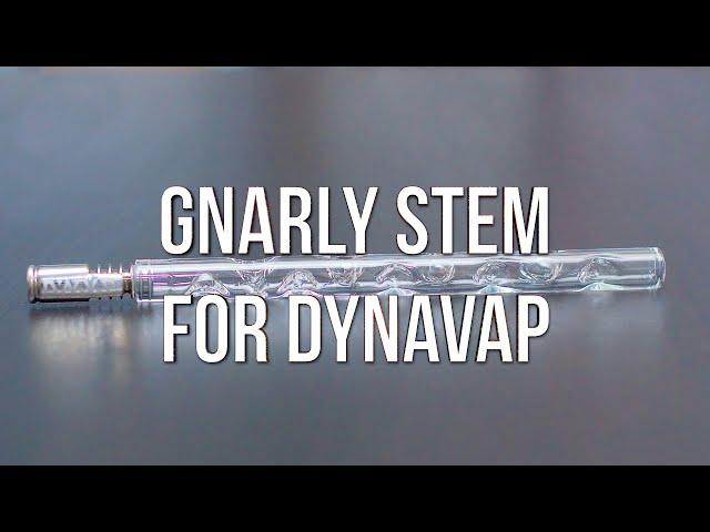 Gnarly Stem For DynaVap - Product Demo | GWNVC's Vaporizer Reviews