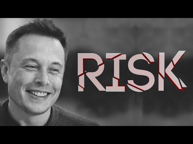 RISK - Motivational video [Elon Musk]