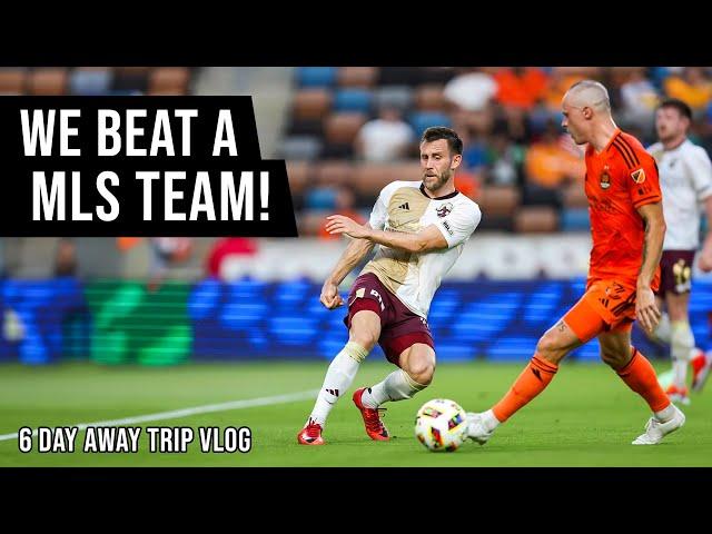 HUGE UPSET AGAINST THE HOUSTON DYNAMO | 6 Day Away Trip Vlog