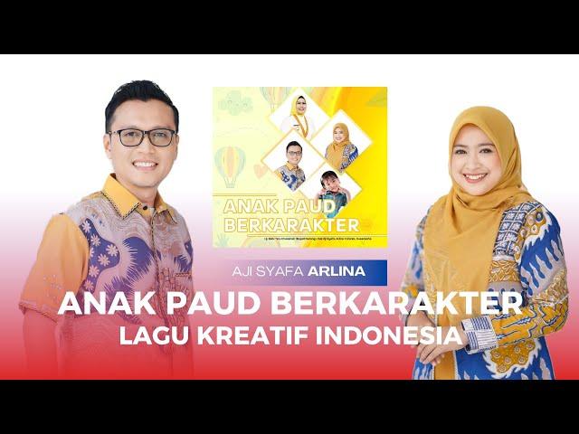 ANAK PAUD BERKARAKTER - AJI SYAFA feat ARLINA