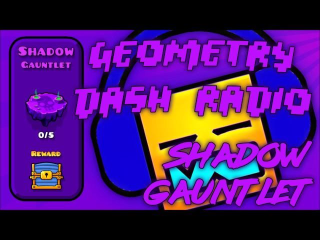 Geometry Dash Gauntlet: "Shadow Gauntlet" All Songs Complete [ Geometry Dash Music ]