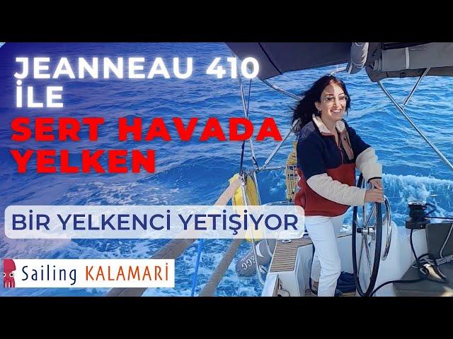 77 - Bir Yelkenci Yetişiyor ️ Jeanneau 410 ile Sert Rüzgarlarda Yelken  Yelkenli Teknede Yaşam