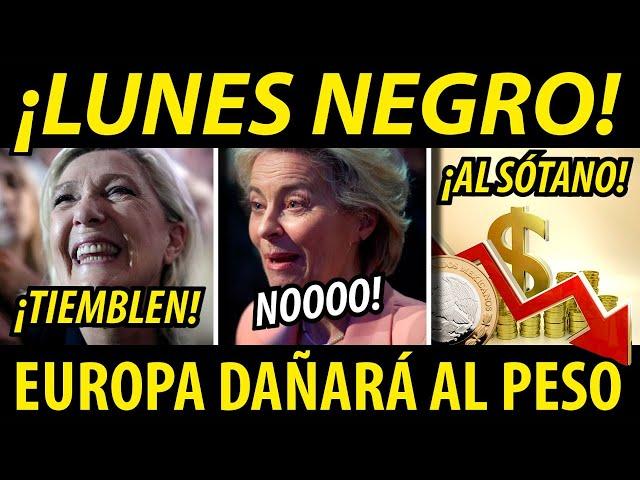 ⁠¡LUNES NEGRO! GOLPE AL PESO  CRISIS EN EUROPA