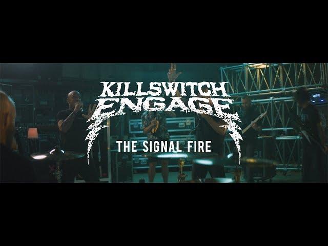 Killswitch Engage - The Signal Fire