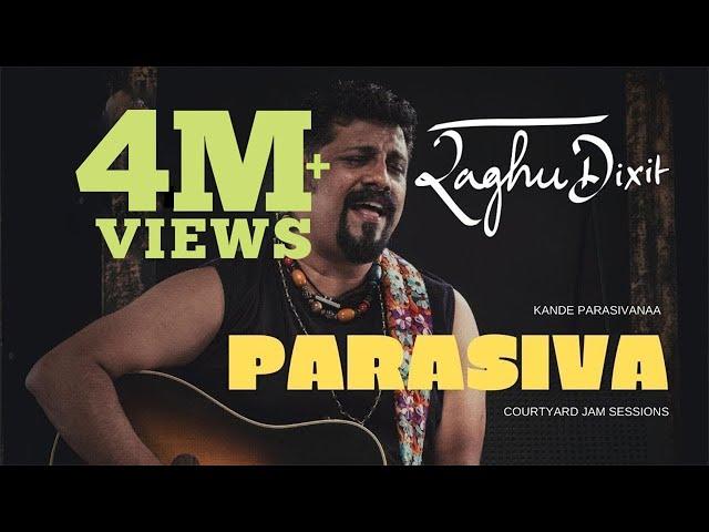 Parasiva (Kande Parasivana) | Raghu Dixit | Courtyard Jam Sessions | 2019