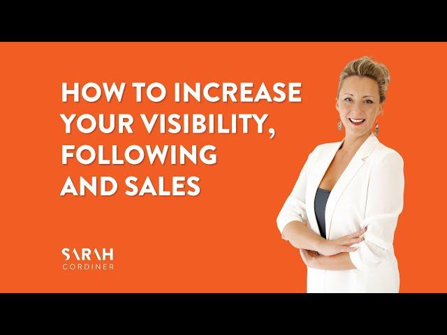 How To Increase Your Visibility, Following and Sales