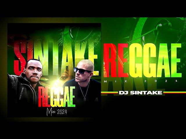 Reggae Mix 2024 -  DJ Sintake ft. Collie Buddz, Busy Signal, Ce'Cile, Christopher Martin, Protoje