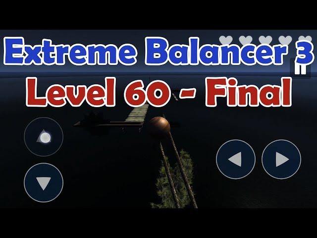 Extreme Balancer 3 Level 60 walkthrough