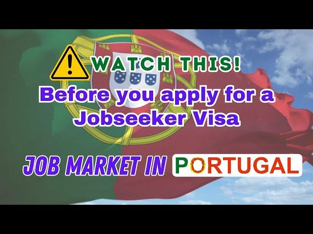 Find your Job Market in Portugal | Is it worth it to apply for a jobseeker visa?