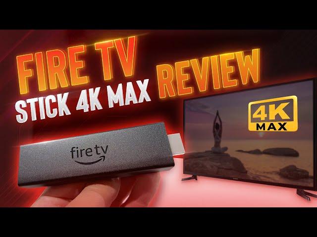 Amazon Fire TV Stick 4K Max Review